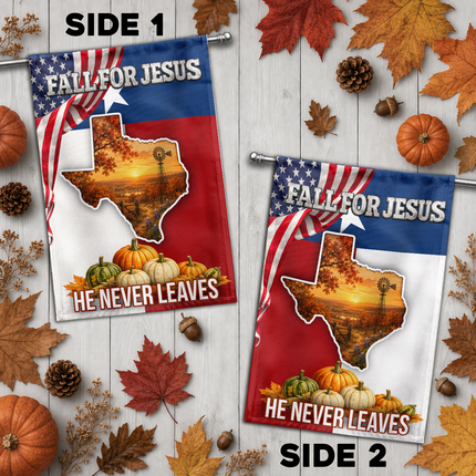 Texas Fall for Jesus He Never Leaves Pumpkin Christian Flag
