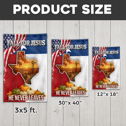 Texas Fall for Jesus He Never Leaves Pumpkin Christian Flag
