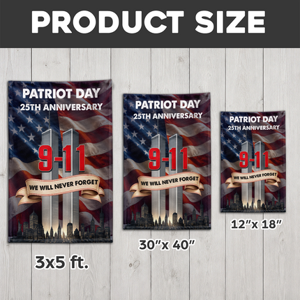 Patriot Day 25th Anniversary We Will Never Forget Flag