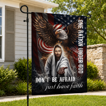 SP-01 Don't Be Afraid Just Have Faith Flag One Nation Under God Patriotic Christian