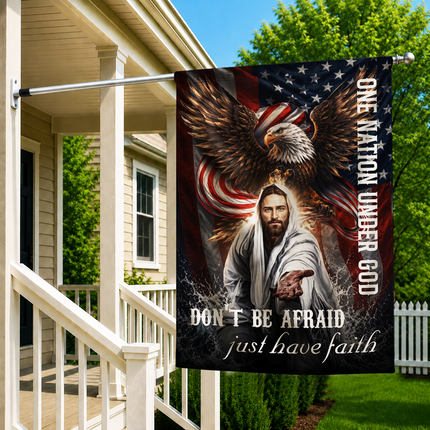 SP-01 Don't Be Afraid Just Have Faith Flag One Nation Under God Patriotic Christian