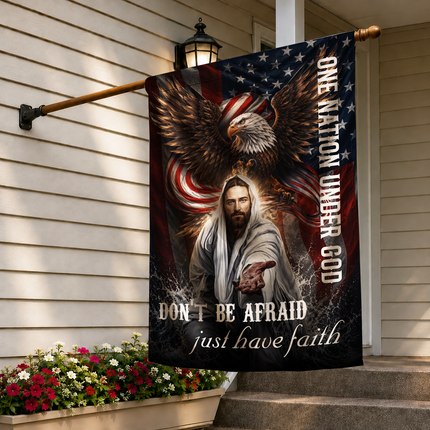 SP-01 Don't Be Afraid Just Have Faith Flag One Nation Under God Patriotic Christian