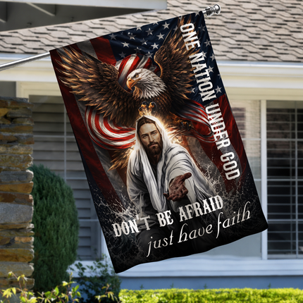 SP-01 Don't Be Afraid Just Have Faith Flag One Nation Under God Patriotic Christian