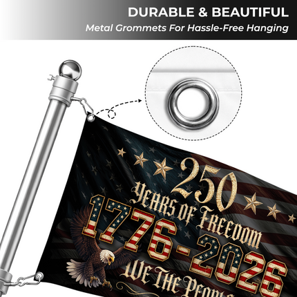 SP-01 250 Years of Freedom 1776–2026 American Grommet Flag