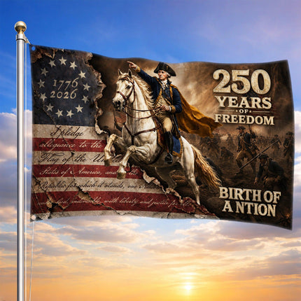 George Washington 250 Years of Freedom Birth of a Nation Pledge House Flag