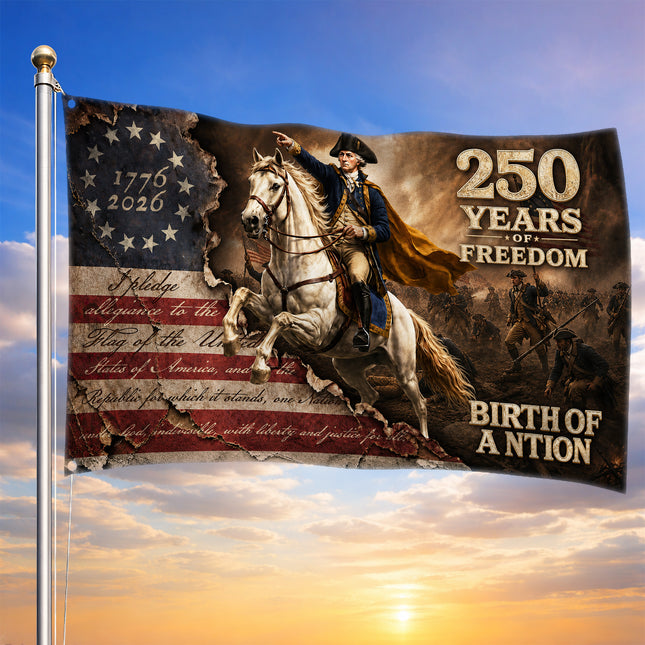 George Washington 250 Years of Freedom Birth of a Nation Pledge House Flag