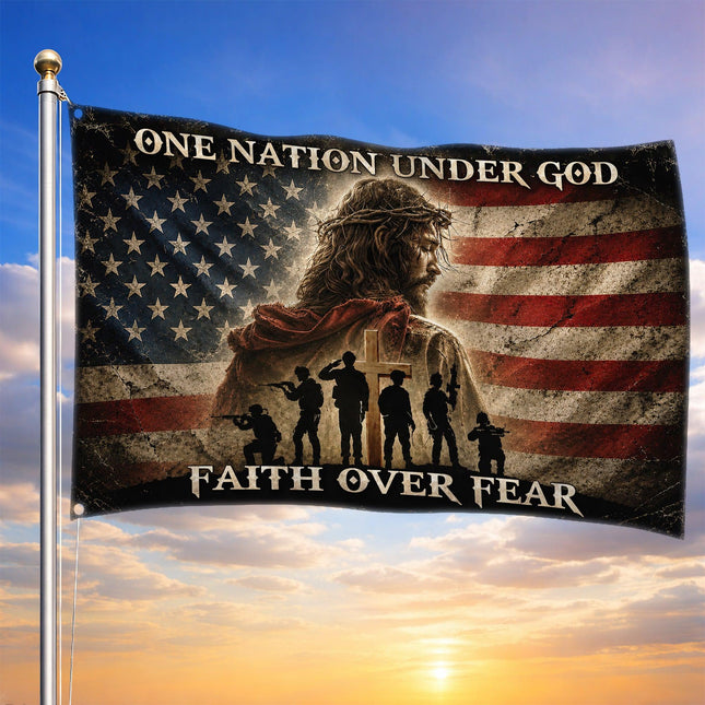 One Nation Under God Faith Over Fear Grommet Flag