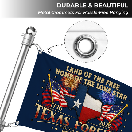 Texas Grommet Flag Texas Forever 1776 2026 United We Stand