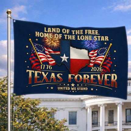 Texas Grommet Flag Texas Forever 1776 2026 United We Stand