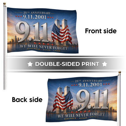 Patriot Day 25th Anniversary 9.11 Remember Honor Unite Grommet Flag