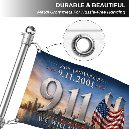 Patriot Day 25th Anniversary 9.11 Remember Honor Unite Grommet Flag