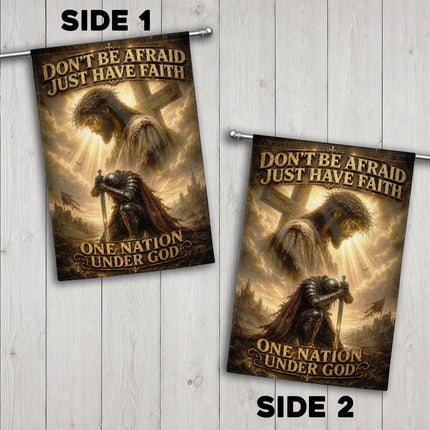 Don't Be Afraid Just Have Faith God Inspirational Flag