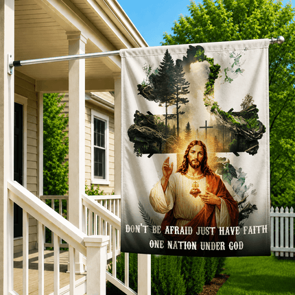Don't Be Afraid Just Have Faith Sacred Heart Forest Flag