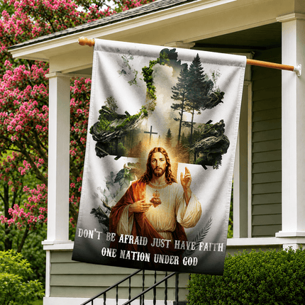 Don't Be Afraid Just Have Faith Sacred Heart Forest Flag