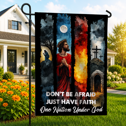 SP-01 Don’t Be Afraid Just Have Faith One Nation Under God Garden Flag Memorial Service