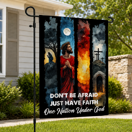 SP-01 Don’t Be Afraid Just Have Faith One Nation Under God Garden Flag Memorial Service