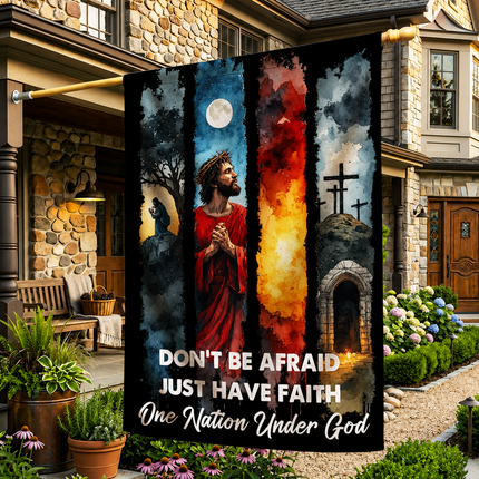 SP-01 Don’t Be Afraid Just Have Faith One Nation Under God Garden Flag Memorial Service