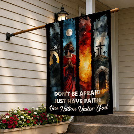SP-01 Don’t Be Afraid Just Have Faith One Nation Under God Garden Flag Memorial Service