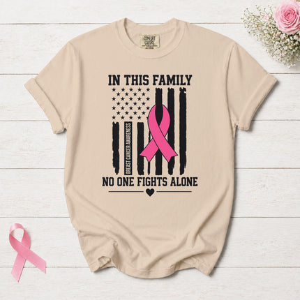 Comfort Colors Breast Cancer Awareness Family No One Fights Alone Pink Ribbon T-Shirt