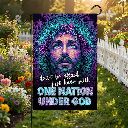 Don't Be Afraid Just Have Faith One Nation Under God Flag
