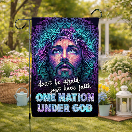 Don't Be Afraid Just Have Faith One Nation Under God Flag