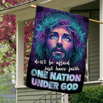 Don't Be Afraid Just Have Faith One Nation Under God Flag