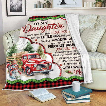 To My Daughter - I Want You To Know I LOVE YOU Quilt Blanket - Gift For Daughter - Charming Present