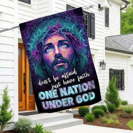 Don't Be Afraid Just Have Faith One Nation Under God Flag