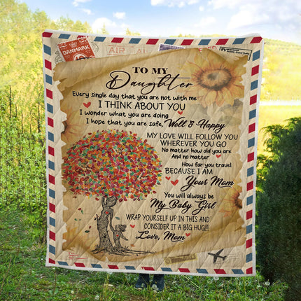 To My Daughter - I Hope You Are Safe Quilt Blanket - Gift For Daughter - Charming Present