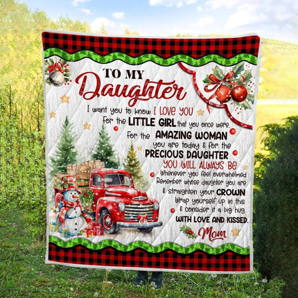 To My Daughter - I Want You To Know I LOVE YOU Quilt Blanket - Gift For Daughter - Charming Present