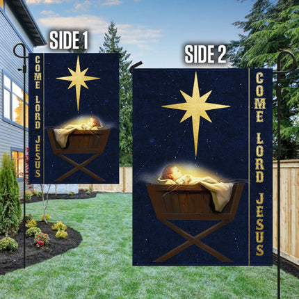 Jesus Is Born Come Lord Jesus Christmas Flag - Charming Present