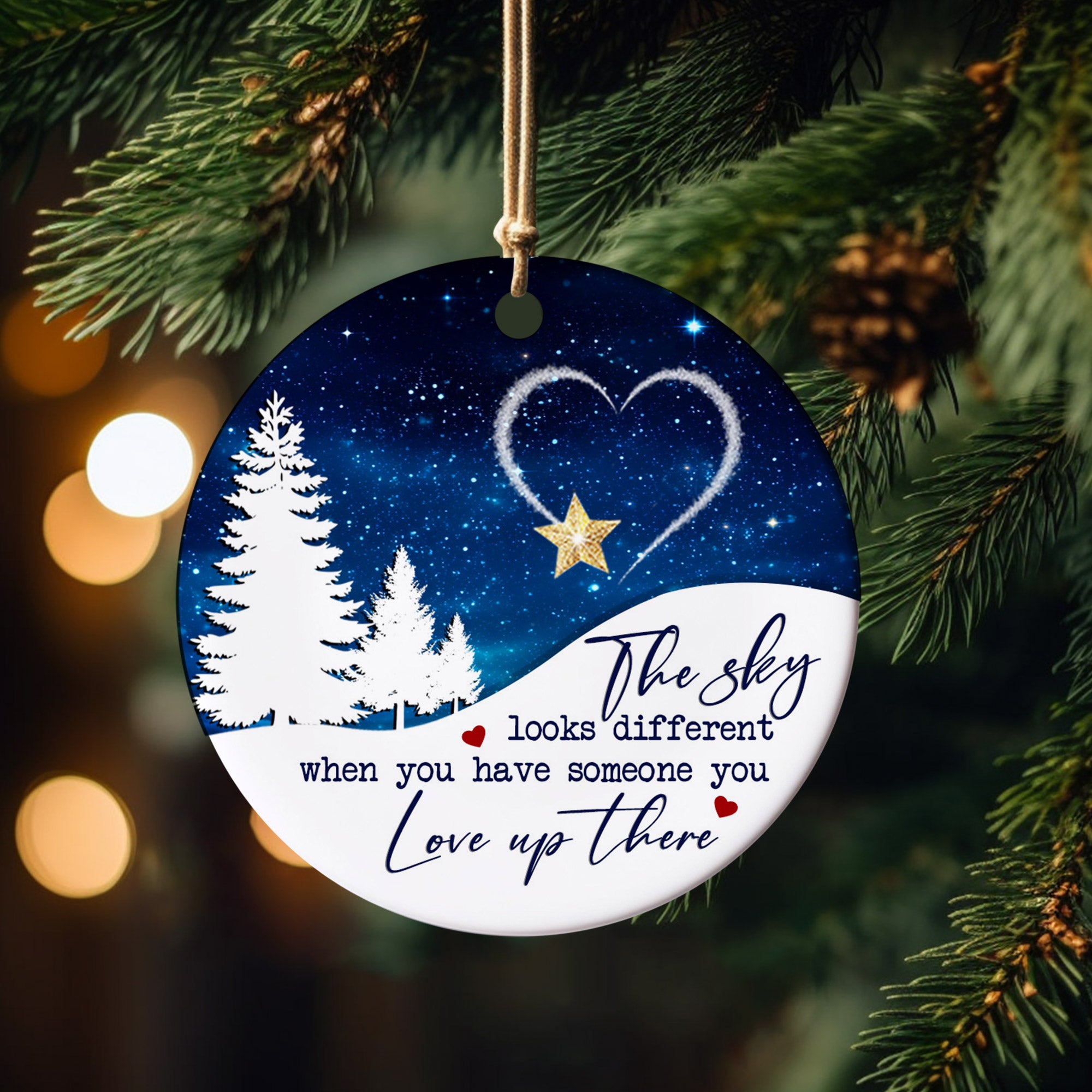 The Sky Looks Different Ornament, When You Have Someone You Love Up There Memorial Ornament, Remembrance Ornament Gift For Mother and Father