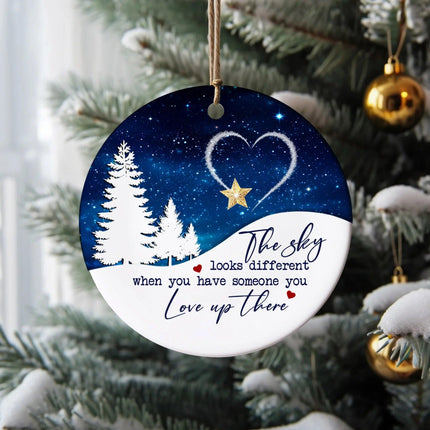 The Sky Looks Different Ornament, When You Have Someone You Love Up There Memorial Ornament, Remembrance Ornament Gift For Mother and Father - Charming Present