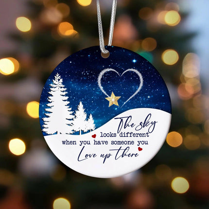 The Sky Looks Different Ornament, When You Have Someone You Love Up There Memorial Ornament, Remembrance Ornament Gift For Mother and Father - Charming Present