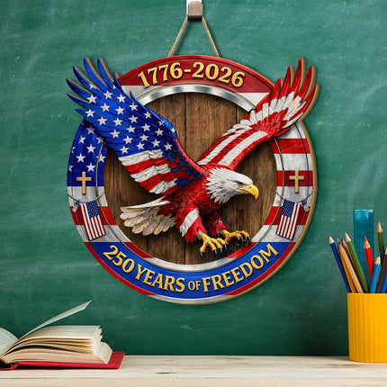 Patriotic Flying Eagle 250th Anniversary Wooden Sign