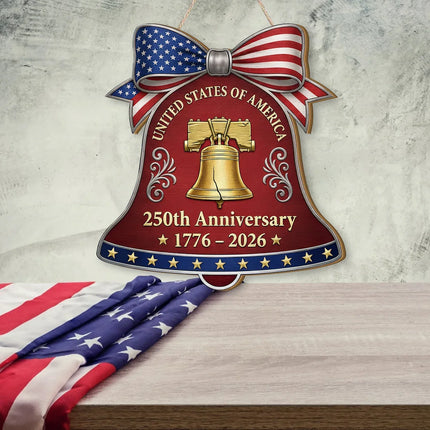 Patriotic Liberty Bell 250th Anniversary Wooden Sign