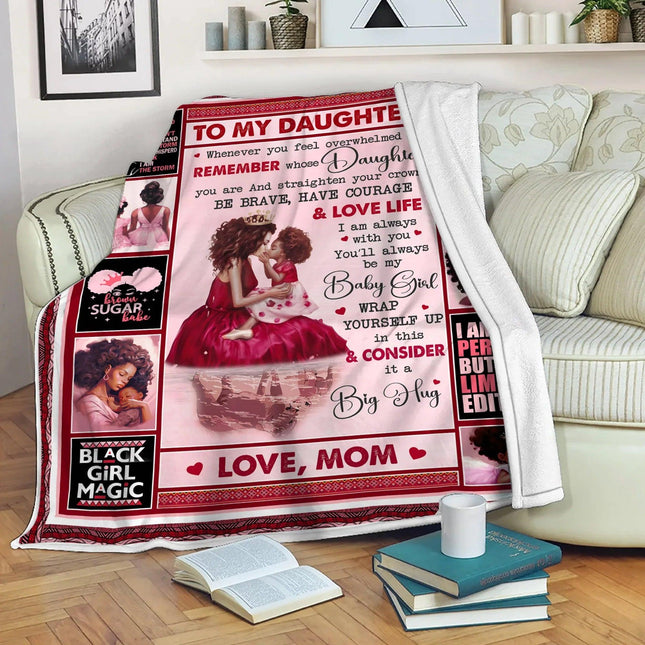 To My Daughter - You Will Always Be My Baby Girl Quilt Blanket - Gift For Daughter - Charming Present