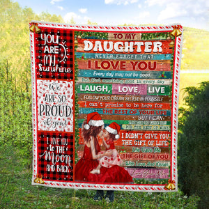 To My Daughter - Never Forget That I Love You Quilt Blanket - Gift For Daughter