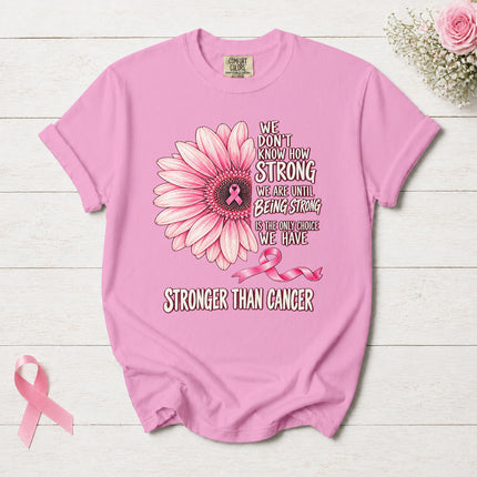Comfort Colors Breast Cancer Awareness Stronger Than Cancer Pink Flower T-Shirt