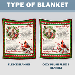 Personalized Memorial Blankets With Pictures Of Loss of Grandparent - I Never Left You Blanket