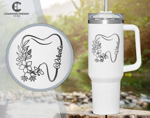 Personalized Floral Dental Name 40oz Tumbler - Dental Assistant Gifts