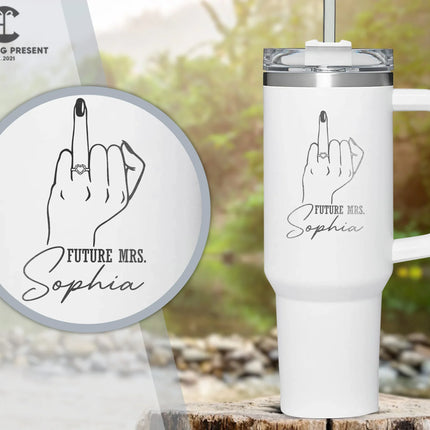 Personalized Future Mrs Tumbler Name 40oz Tumbler - Engagement Gifts - Charming Present