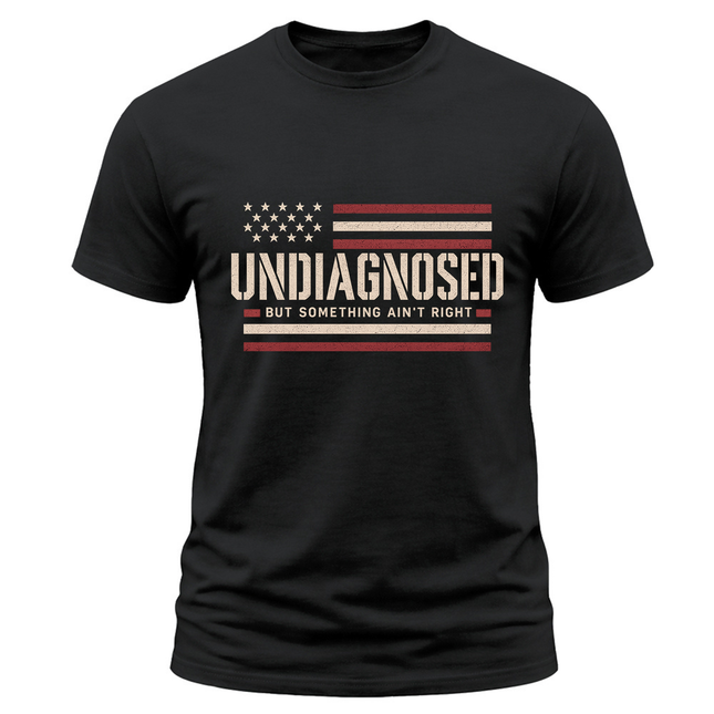 Undiagnosed But Something Ain’t Right Minimal American Flag T Shirt