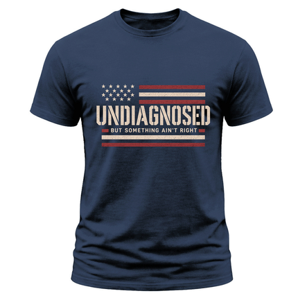 Undiagnosed But Something Ain’t Right Minimal American Flag T Shirt