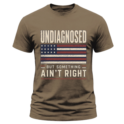 Undiagnosed But Something Ain’t Right Distressed Flag T Shirt