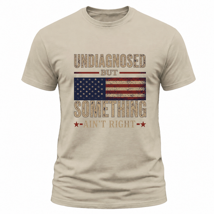 Undiagnosed But Something Ain’t Right Vintage American Flag T Shirt