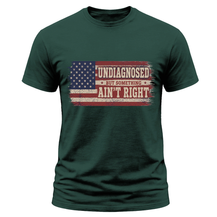 Undiagnosed But Something Ain’t Right Vintage USA Flag T Shirt