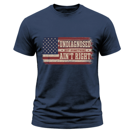 Undiagnosed But Something Ain’t Right Vintage USA Flag T Shirt