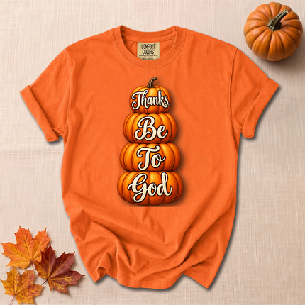 Comfort Colors Thanks Be To God Christian Fall Pumpkin T-Shirt