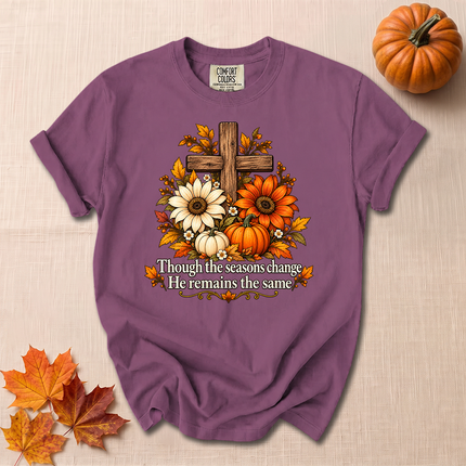 Comfort Colors Though The Seasons Change He Remains The Same Christian Fall T-Shirt
